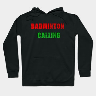 Scratchy Badminton calling Hoodie